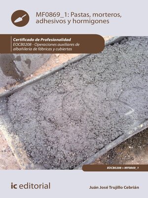 cover image of Pastas, morteros, adhesivos y hormigones. EOCB0208